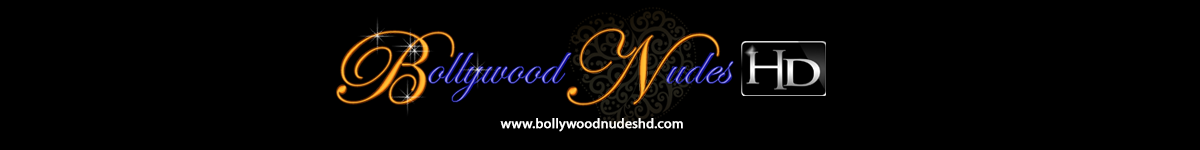 Bollywood Nudes HD